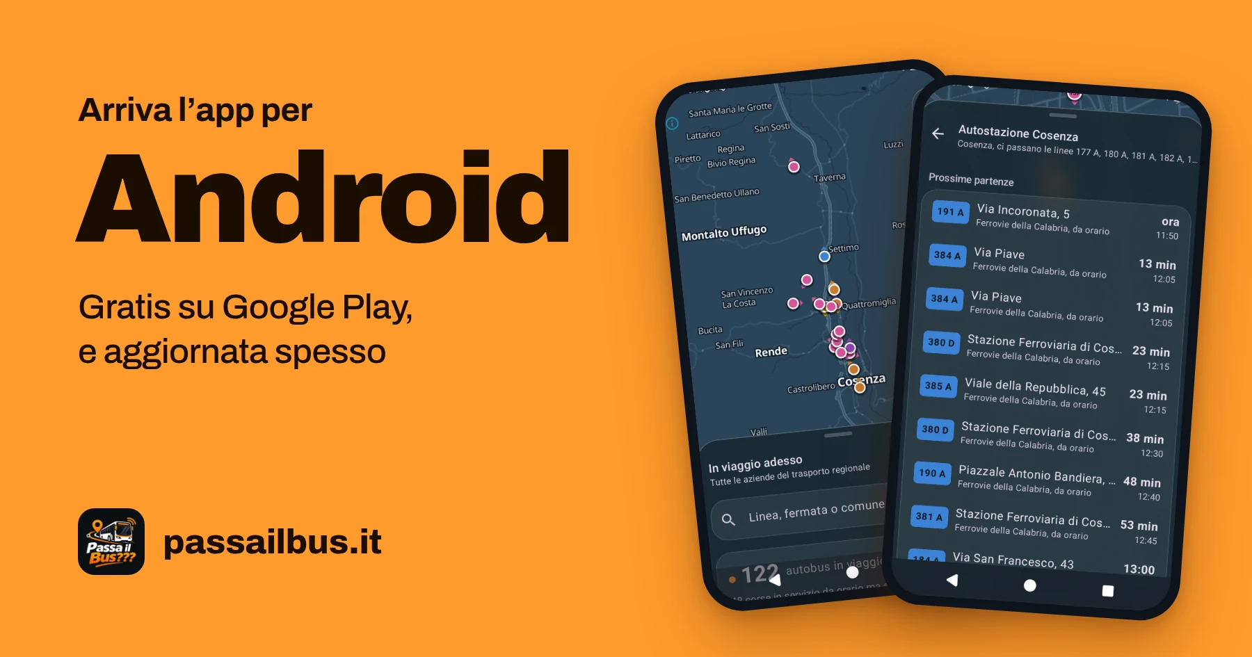 Due schermate dell’app Passa il bus per Android, con il tema scuro: la mappa intorno a Cosenza e Rende con i bus in viaggio, e le prossime partenze all’Autostazione di Cosenza.